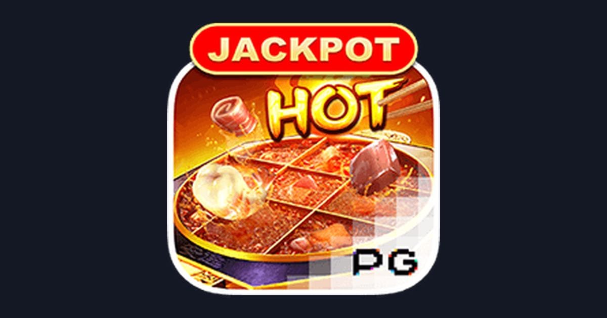 Hotpot, Slot Anti Boncos dengan Peluang Menang Tinggi dari PG Soft