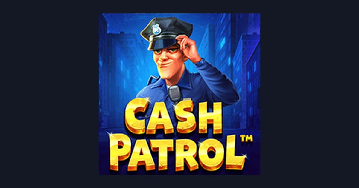 Raih Slot Maxwin Mudah dengan Cash Patrol dari Pragmatic Play